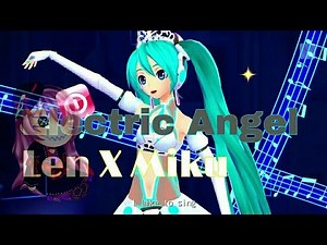 Hatsune Miku & Kagamine Len - Electric Angel (PV)
