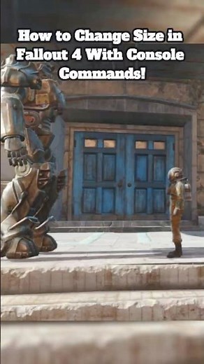 Fallout 4: How to Change NPC Size using Console Commands!