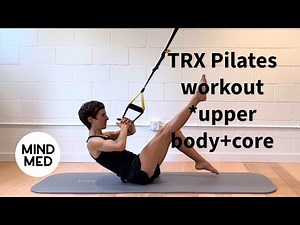TRX Pilates workout *upper body/core
