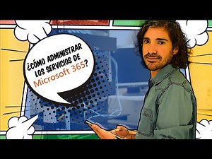 ¿Cómo administra la consola de Microsoft 365?