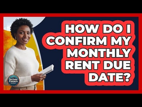 How Do I Confirm My Monthly Rent Due Date?