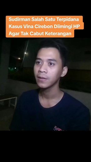 Penyidik Tawarkan Handphone Baru dan Fasilitas Nyaman pada Sudirman, Kakak Terdakwa Kasus Vina Cirebon Ungkapkan