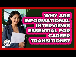 Why Are Informational Interviews Essential For Career Transitions? - Job Success Network
