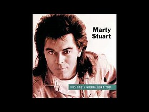This One’s Gonna Hurt You (For a Long, Long Time) – Marty Stuart (with Travis Tritt)