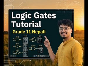 Logic Gates under 20 mins in Nepali