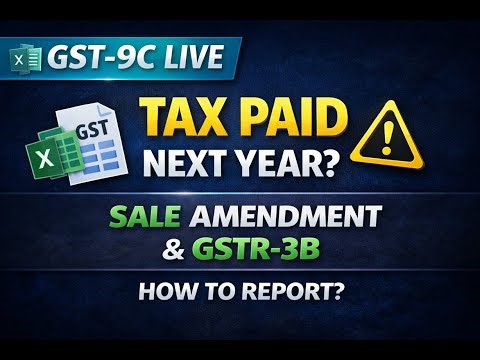 ✅ GST-9C Filing Live | Additional Tax Paid Next Year GSTR-3B & Amendment Sales Turnover