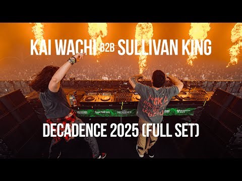 KAI WACHI B2B SULLIVAN KING @ DECADENCE 2025 (FULL SET)