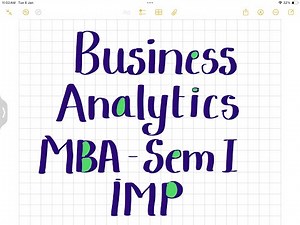 MBA - Sem 1 Business Analytics Notes and VIMP questions for exam