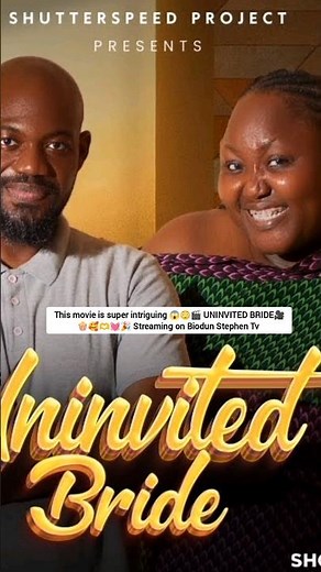 Uninvited Bride Nigerian movie by Biodun Stephen, Michael Ejoor, Blessing Obasi nze