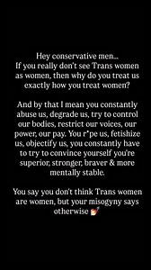 7.5K views · 2.1K reactions | If anything you just affirmed that you really do see us as women.  | Plastic Martyr | Facebook