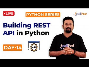 Python Series Day 14: Building REST API In Python | Python REST API Tutorial | Python Project
