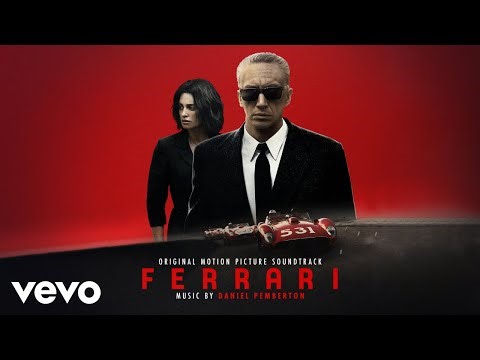 Daniel Pemberton - The Racing Line | Ferrari (Original Motion Picture Soundtrack)