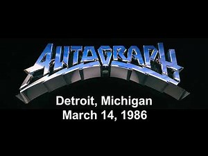 Autograph - Live in Detroit, MI - 03.14.1986 (Full Concert) AUDIO