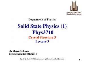 Solid State Physics (1) Phys3710 Crystal Structure 3 Lecture 3 - SlideServe