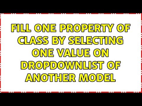 Fill one property of class by selecting one value on dropdownlist of another model