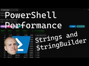 PowerShell Performance: Strings and StringBuilder
