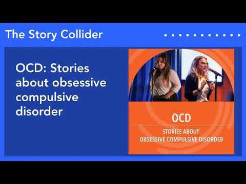 OCD: Stories about obsessive compulsive disorder | The Story Collider