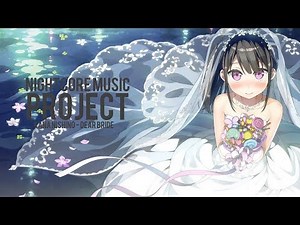 [Nightcore] Kana Nishino - Dear Bride