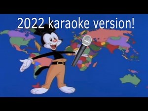Updated Yakko's World 2022 - Nations Of The World Rewritten Karaoke