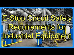 E-Stop Circuit Safety Requirements for Industrial Equipment