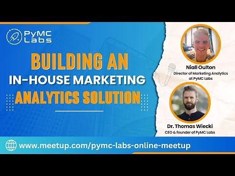 Building an in-house marketing analytics solution with Niall Oulton