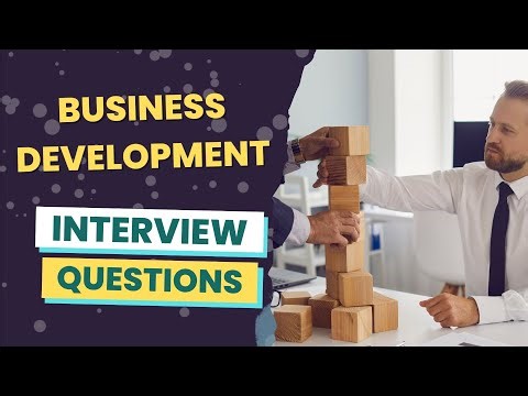 Business Development Interview Questions (with answers & tips)