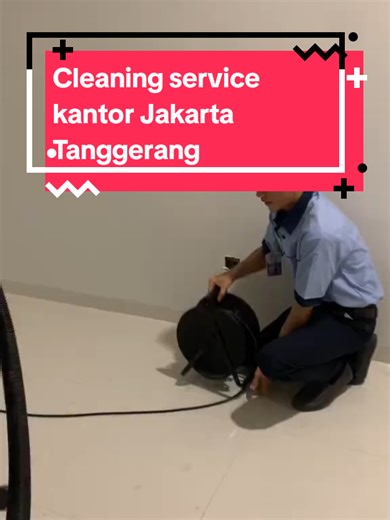 Lowongan Kerja Cleaning Service di Jakarta dan Tanggerang