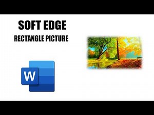 How to apply soft edge rectangle picture style in word
