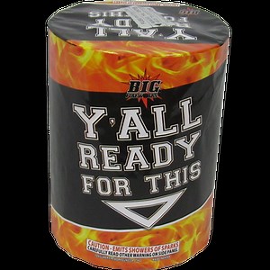 Y'all Ready For This | Pro Fireworks