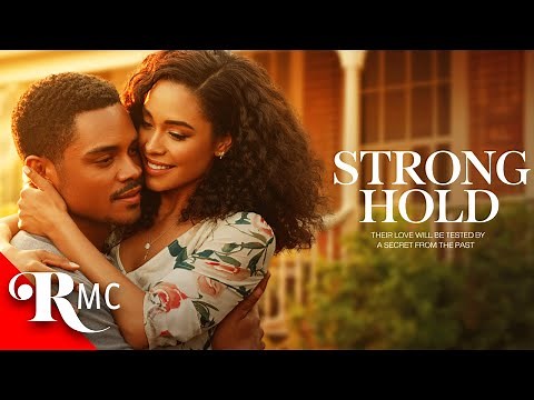 Strong Hold (2024) | Suspenseful Black Romance Drama! | Romance Movie Central