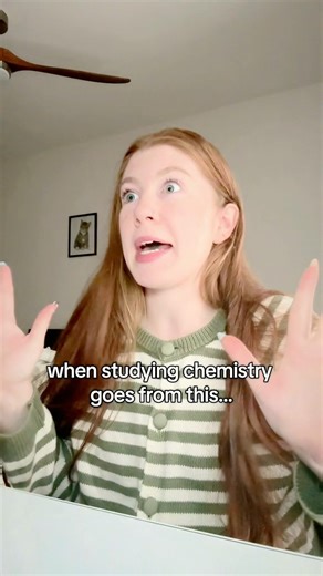 Studying Chemistry Be Like…