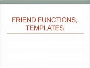 Lecture 21|| Friend Functions & Templates- Object Oriented Programming