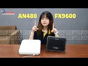 [KHÁM PHÁ] THIẾT BỊ RFID CỐ ĐỊNH FX9600 & AN480