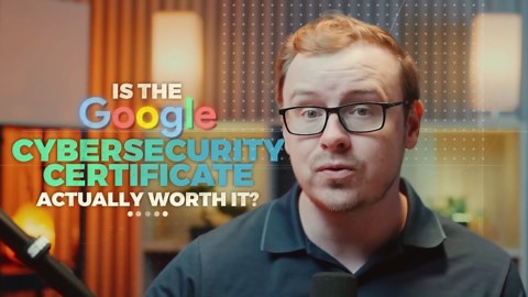 Is The Google Cybersecurity Certificate ACTUALLY Worth It? (2025 Review)