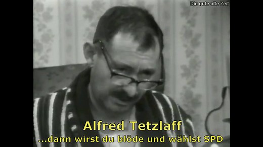 Heute seht ihr eine kurze Szene aus der deutschen Kultserie "Ein Herz und eine Seele". Alfred Tetzlaff, besser bekannt als "Ekel Alfred", gibt hier eine kurze Einschätzung über die SPD und ihre Wähler zum Besten: "...denn wirst du blöde und dann wählst du SPD...." :-D Was meint ihr? Hat er damit immer noch Recht? 🤔 :-D :-P Ein Herz und eine Seele ist eine deutsche Fernsehserie, die nach einer Idee von Johnny Speight in den 1970er Jahren vom WDR produziert wurde. Die Serie zeigt stark überspitzt