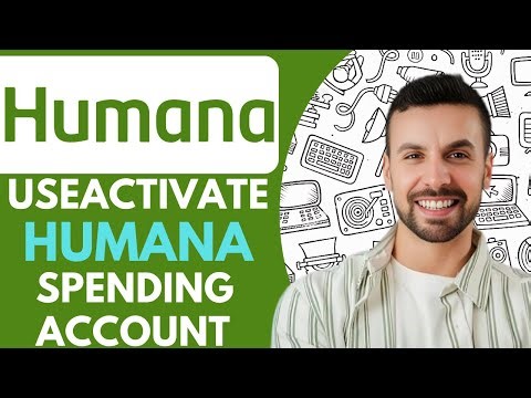 How to UseActivate Humana Spending Account - 2025 (Easy Guide)