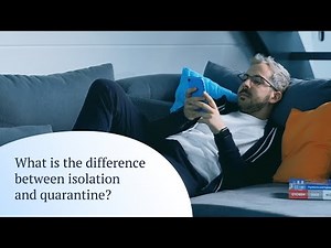 What's the difference between isolation and quarantine? – Ada