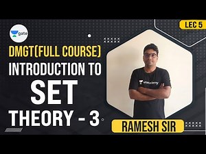 Introduction to Set Theory - 3 | DMGT | Lec 5 | GATE 2022 CSE | Ramesh Sir