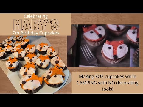 Camping Day 5 - Mary's 7th Birthday | Making Birthday Cupcakes with NO TOOLS!