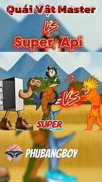 4. Quái Vật Master Đối Đầu Với Super Api #brainrot