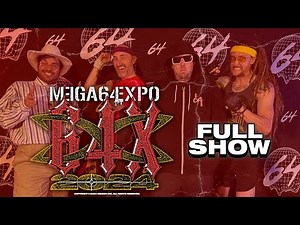 64X 2024 (Mega64 Expo) FULL SHOW