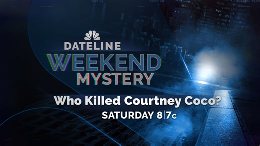 Sneak Peek: "Who Killed Courtney Coco?": Andrea Canning reports Courtney Coco's murder Saturday | Dateline