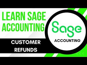 Sage Accounting Tutorial: Customer Refunds