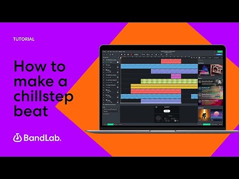 How to make a chillstep beat using BandLab's free web Mix Editor (BandLab Tutorial)