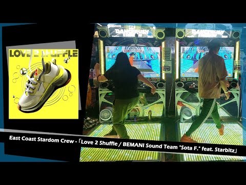 [Dancerush Stardom]「Love 2 Shuffle / BEMANI Sound Team "Sota F." feat. Starbitz」- ECSC [Train]