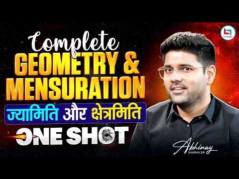 Complete Geometry And Mensuration One Shot 2026: SSC CGL 2026 🔥| Geometry Maths By Abhinay Sir