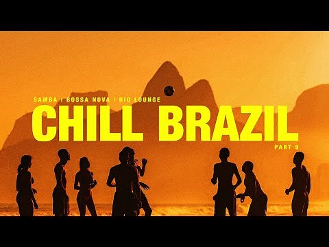 CHILL BRAZIL | Samba, Bossa Nova, Latin Funk, and Soul Vibes [Playlist #9]