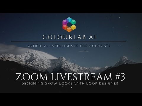 Colourlab Ai: Dado's Free Live Training #3 - Designing Show Looks with Look Designer