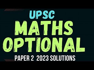 UPSC IAS MATH OPTIONAL PAPER 2 2023 Q-2(b) Solution With Explanation