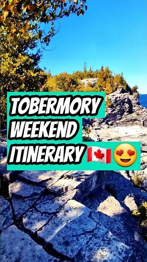Tobermory Weekend Itinerary 🇨🇦😍🏖️